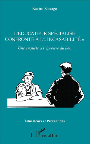 L'éducateur spécialisé confronté à l'"incasabilité". Une enquête à l'épreuve du lien