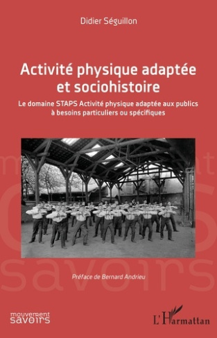Activité physique adaptée et sociohistoire. Le domaine STAPS Activité physique adaptée aux publics à