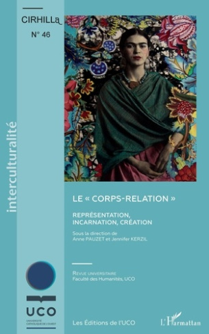 Cahiers du CIRHILLa N° 46 : Le "corps-relation". Représentation, incarnation, création