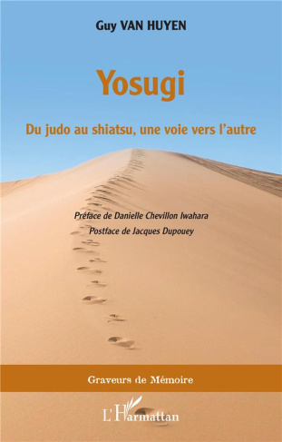 Yosugi. Du judo au shiatsu, une voie vers l'autre