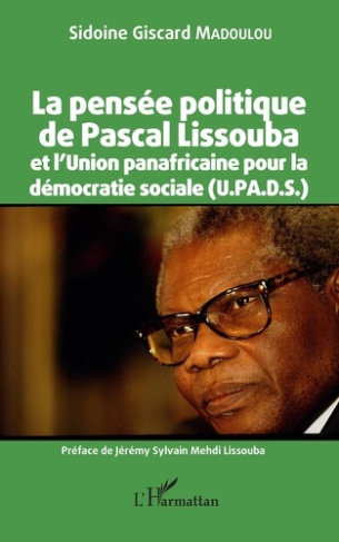 La pensée politique de Pascal Lissouba et l'Union panafricaine pour la démocratie sociale (U.PA.D.S.