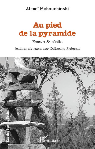 Au pied de la pyramide. Essais & récits