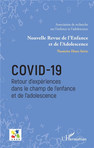 Nouvelle revue de l'enfance et de l'adolescence N° hors-série : Covid-19. Retour d'expériences dans