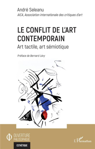 Le conflit de l'art contemporain. Art tactile, art sémiotique