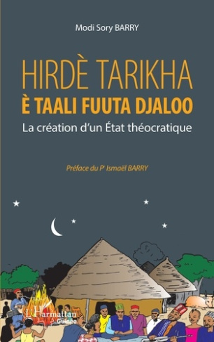 Hirdè Tarikha è Taali Fuuta Djaloo. La création d'un Etat théocratique