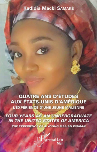 Quatre ans d'études aux Etats-Unis d'Amérique. L'expérience d'une jeune malienne, Edition bilingue f