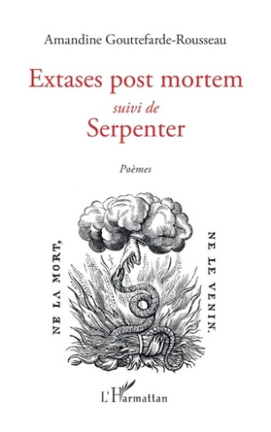 Extases post mortem suivi de Serpenter