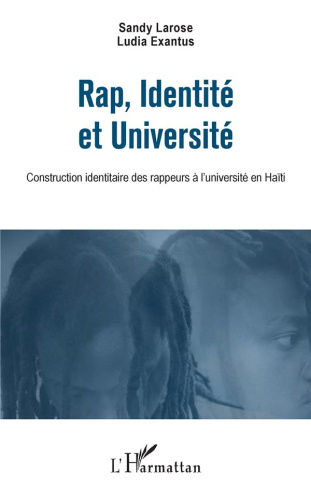 Rap, Identité et Université. Construction identitaire des rappeurs à l'université en Haïti