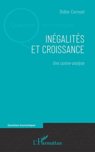 Inégalités et croissance. Une contre-analyse