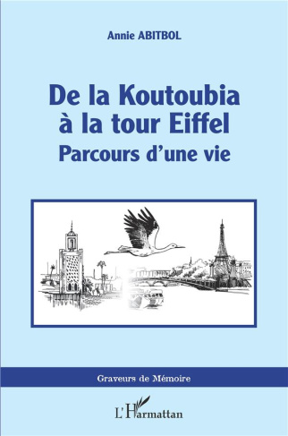 De la Koutoubia à la Tour Eiffel. Parcours d'une vie