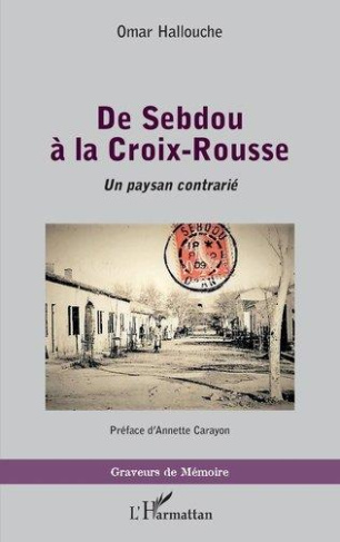 De Sebdou à la Croix-Rousse. Un paysan contrarié