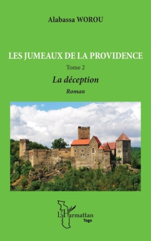 Les jumeaux de la providence Tome 2 : La déception
