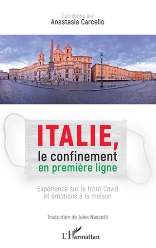 Italie, le confinement en première ligne. Expérience sur le front Covid et émotions à la maison