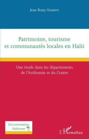 Patrimoine, tourisme et communautés locales en Haïti. Une étude dans les départements de l'Artibonit