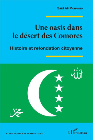 Une oasis dans le désert des Comores. Histoire et refondation citoyenne