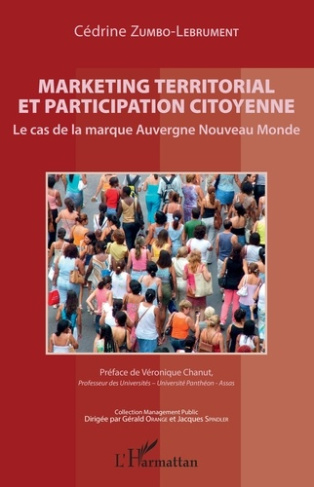 Marketing territorial et participation citoyenne. Le cas de la marque Auvergne Nouveau Monde
