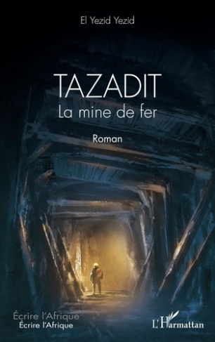 Tazadit. La mine de fer