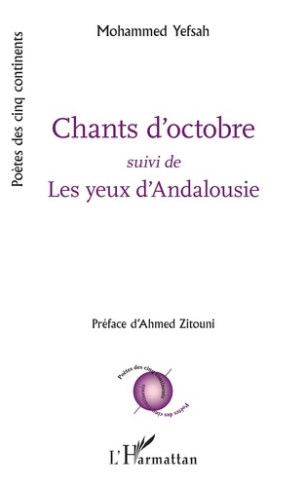 Chants d'octobre. Suivi de Les yeux d'Andalousie