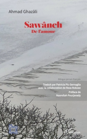 Sawâneh. De l'amour, Edition bilingue français-persan