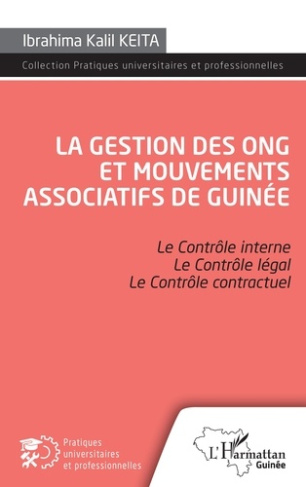 La gestion des ONG et mouvements associatifs de Guinée. Le contrôle interne, le contrôle légal, le c