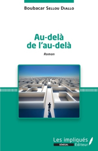 Au-delà de l'au-delà. Roman