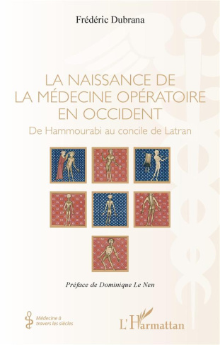La naissance de la médecine opératoire en Occident. De Hammourabi au concile de Latran