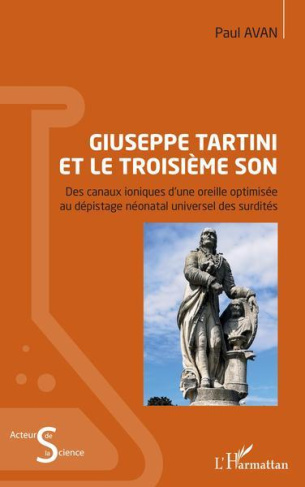 Giuseppe Tartini et le troisième son. Des canaux ioniques d'une oreille optimisée au dépistage néona