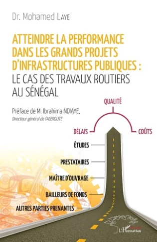 Atteindre la performance dans les grands projets d'infrastructures publiques : Le cas des travaux ro