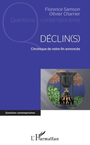 Déclin(s). Chronique de notre fin annoncée