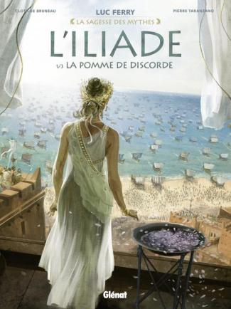 La sagesse des mythes : L'Iliade Tome 1 : La pomme de discorde