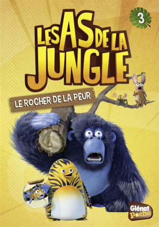 LES AS DE LA JUNGLE - POCHE - TOME 03 - LE ROCHER DE LA PEUR