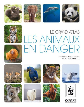 Le grand atlas. Les animaux en danger