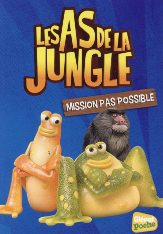 Les as de la jungle/8/Mission pas possible