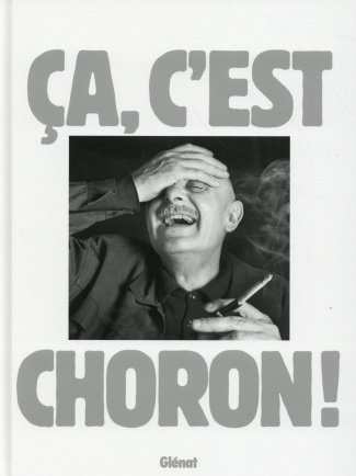 Ca, c'est Choron !