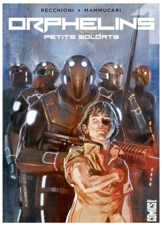 Orphelins Tome 1 : Petits soldats