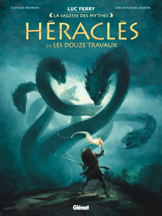 La sagesse des mythes : Heraclès. Tome 2 : Les Douze travaux