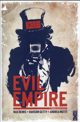 Evil Empire Tome 1 : Nous, le peuple !