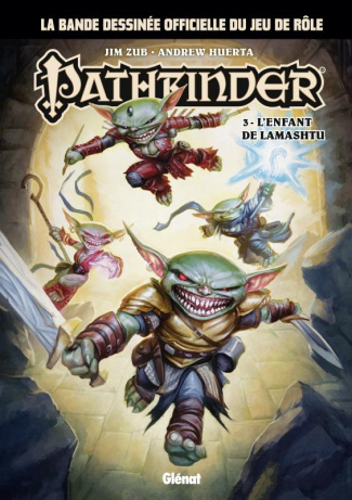 Pathfinder Tome 3 : L'enfant de Lamashtu