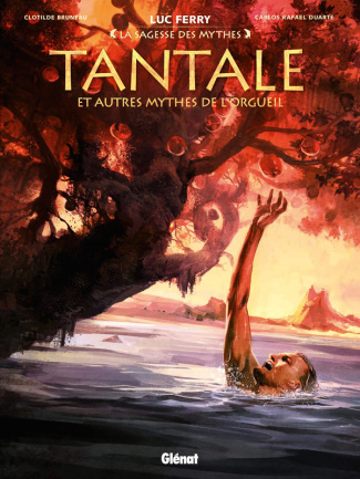 La sagesse des mythes : Tantale et autres mythes de l'orgueil