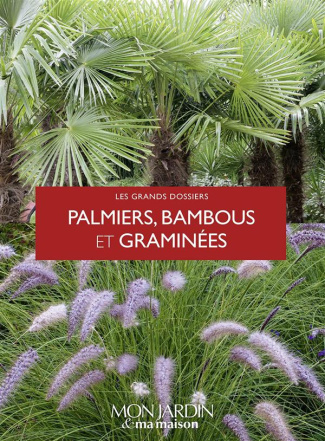 Palmiers, bambous et graminées