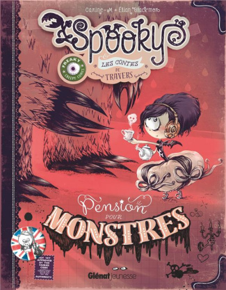 Spooky & les contes de travers Tome 1 : Pension pour monstres