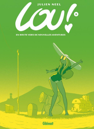 Lou ! Tome 8 : En route vers de nouvelles aventures