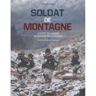 Soldat de montagne. L'esprit de cordée au service de la France