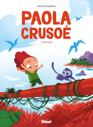 Paola Crusoé Tome 1 : Naufragée