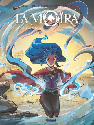 La Moïra Tome 3 : L'Eveil du Saîman