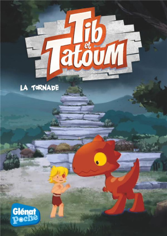 Tib et Tatoum Tome 4 : La tornade