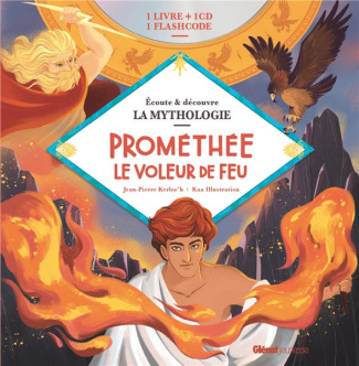Prométhée le voleur de feu. Avec 1 CD audio