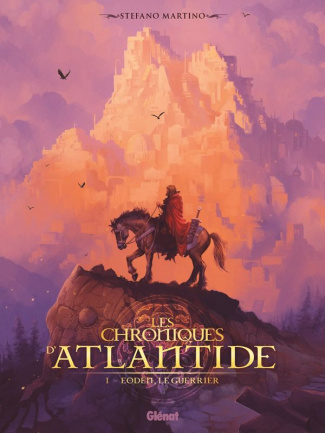 Les chroniques d'Atlantide Tome 1 : Eoden, le guerrier