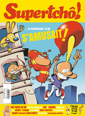 Supertchô! N° 5, été 2020 : Et maintenant, si on s'amusait