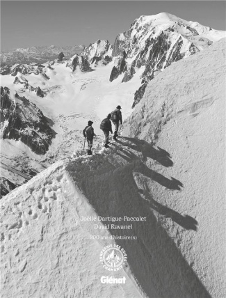 Compagnie des guides de Chamonix. 200 ans d'histoire(s)